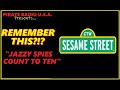 REMEMBER THIS JAZZY SPIES COUNT TO TEN SESAME STREET
