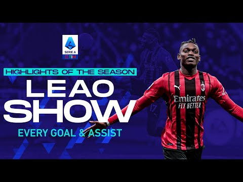 Leao Show | Tutti i gol e gli assist | Highlights della stagione | Serie A TIM 2021/22