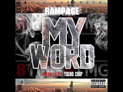 Rampage-my word( prod by young chop)