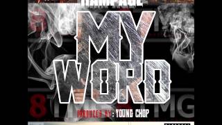 Rampage-my word( prod by young chop)