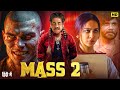 MASS 2 Full Movie In Hindi Dubbed 2025 Nagarjuna Akkineni Latest South Action Movie