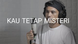 Download lagu KAU TETAP MISTERI - COVER BY NURDIN YASENG mp3