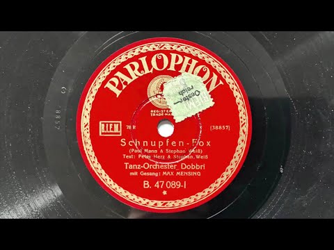 Berlin Danceband: DOBBRI (OTTO DOBRINDT) - MAX MENSING: Schnupfen Fox 1930