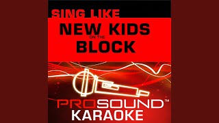 Didn&#39;t I Blow Your Mind (Karaoke Instrumental Track) (In the Style of New Kids on the Block)