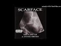 05  Scarface - They Down With Us feat. UGK