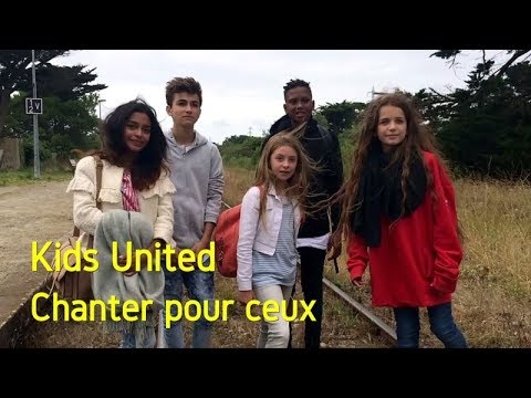 Kids United - Chanter pour ceux (Video Clip Edit)