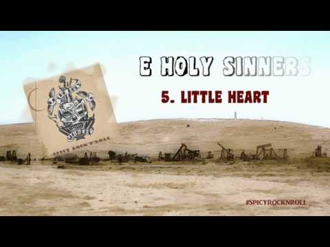 THE HOLY SINNERS - Little Heart  (Spicy Rock'n'Roll)