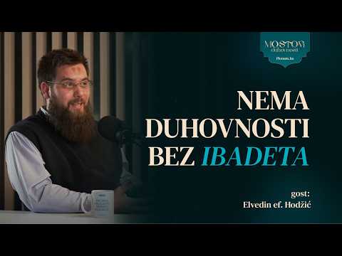 Ep 16 Elvedin ef. Hodžić: "Dova je ta kojom se srce veže za Gospodara."