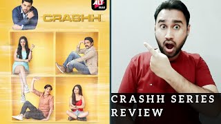 Crash Review | Crashh Altbalaji Review | Crashh Altbalaji | Crashh Web Series Review | Faheem Taj