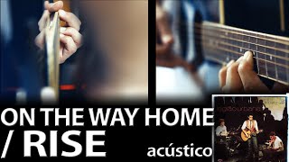 On The Way Home / Rise acústico (instrumental Legião Urbana)