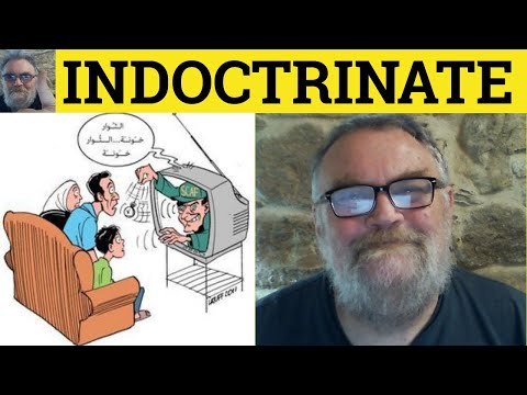 🔵 Indoctrinate Meaning - Doctrine Examples - Define Indoctrinate - Formal Vocabulary