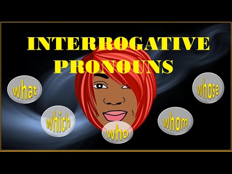 INTERROGATIVE PRONOUNS