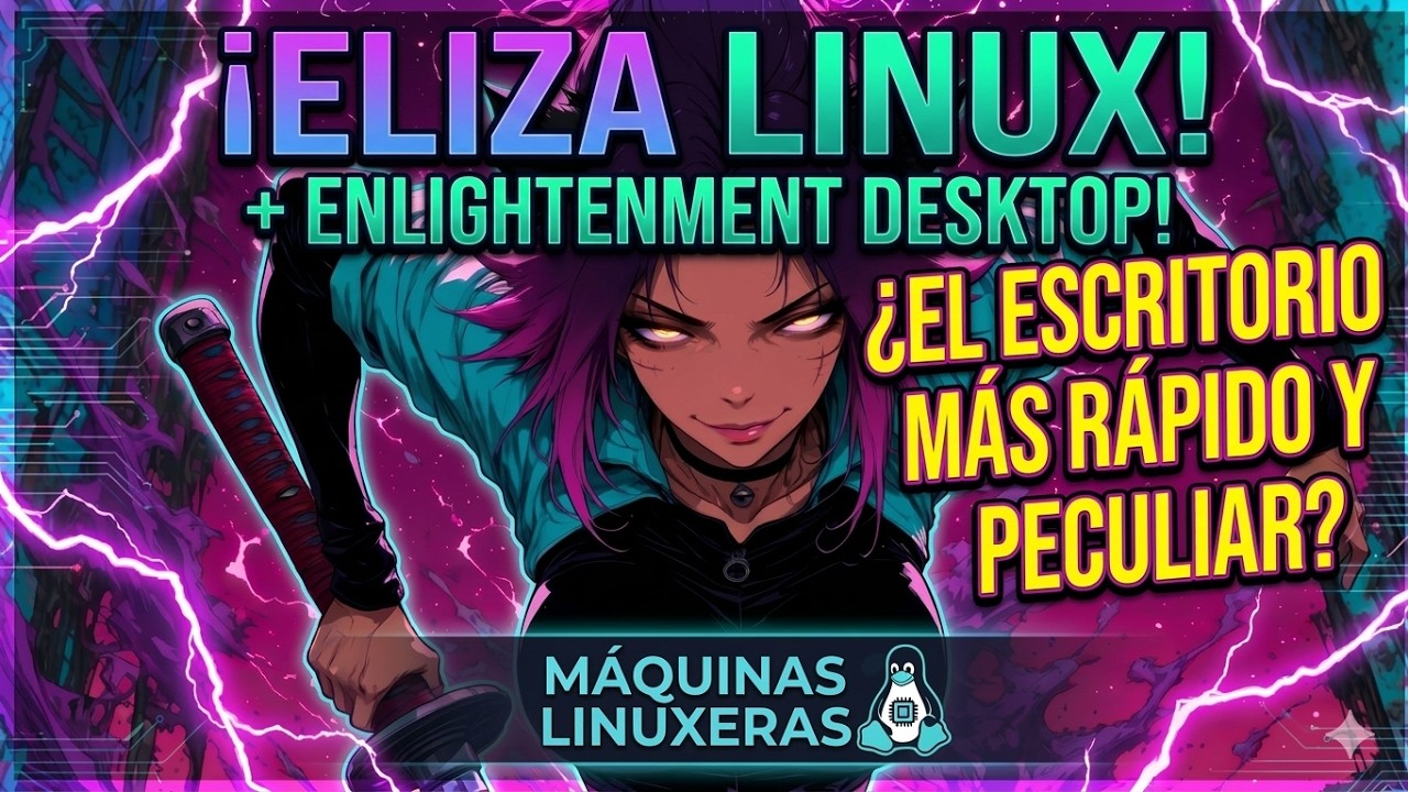 Mi escritorio tiene colores "prohibidos": Review de ELiza Linux Debian Trixie + Enlightenment