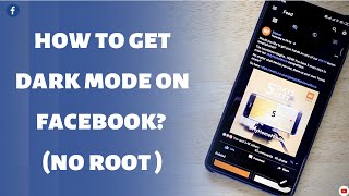 How to get Dark Mode on Facebook? | Dark Mode Facebook Android | No Root 🔥