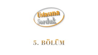 USTASINA SORDUK - 5. BÖLÜM  / SARAÇ USTASI / SARAÇLIK SANATI BELGESELİ
