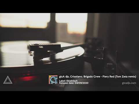 gizA djs, Crisstiano, Brigado Crew - Fiery Red (Tom Zeta Remix) [EKLEKTISCH]
