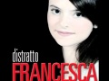 Distratto - Francesca Michielin - X Factor - Singolo ...