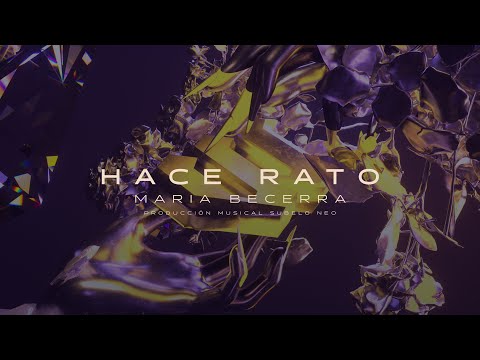 Video Hace Rato (Letra) de María Becerra 