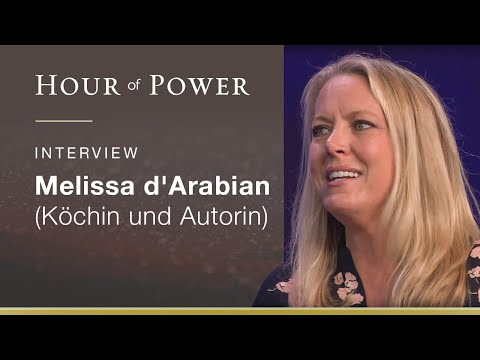 Bobby Schuller im Gespräch mit Melissa d'Arabian  (Köchin und Autorin)