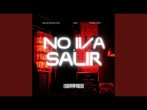 No Iva A Salir (feat. Yansel Arte)