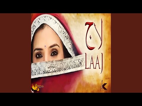 Ishq Te Aatish Dono Barabar From Laaj