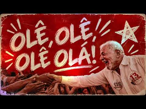 OLÊ, OLÊ, OLÊ OLÁ (LULA, LULA) - MÚSICA OFICIAL - LULA PRESIDENTE 2026! 🇧🇷