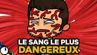 Le SANG le plus DANGEREUX du MONDE ! 🩸