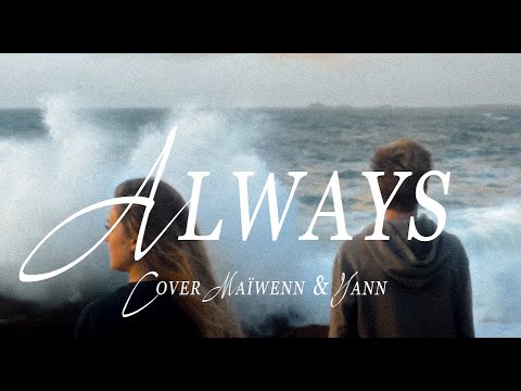 Always - Gavin James x Philippine (cover) Feat. Yann
