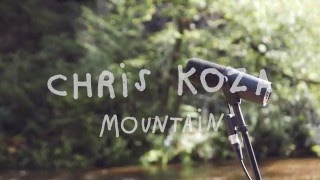 Chris Koza &quot;Mountain&quot; (Acoustic Cabin Video)