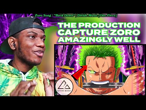 FABVL SAID THIS IS "THE" ZORO SONG!! | Zoro Song | "Back Down" | Divide Music [One Piece] [REACTION]