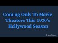 Coming Only To Movie Theaters This 1930 S Hollywood Season Logo 1936 1939