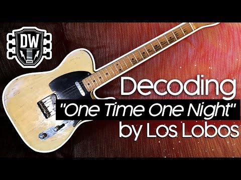 One Time, One Night - Los Lobos