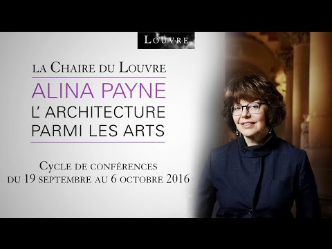 TEASER - La Chaire du Louvre 2016 : L'architecture parmi les arts, par Alina Payne