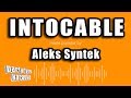 Aleks Syntek - Intocable (Versión Karaoke)