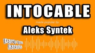 Aleks Syntek - Intocable (Versión Karaoke)