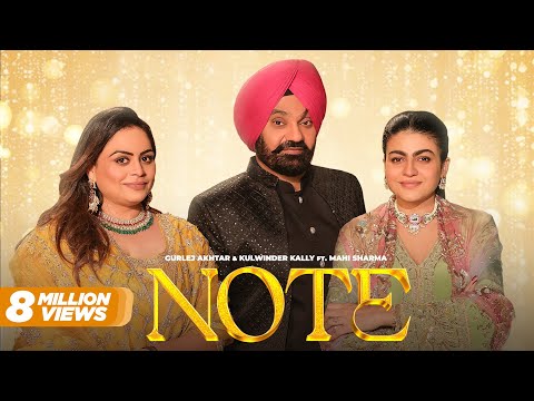 Note : Gurlez Akhtar | Kulwinder Kally | Mahi Sharma | Gur Sidhu | Kaptaan | New Punjabi Songs 2025