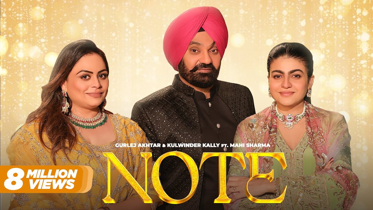 Note Lyrics | Gurlej Akhtar, Kulwinder Kally