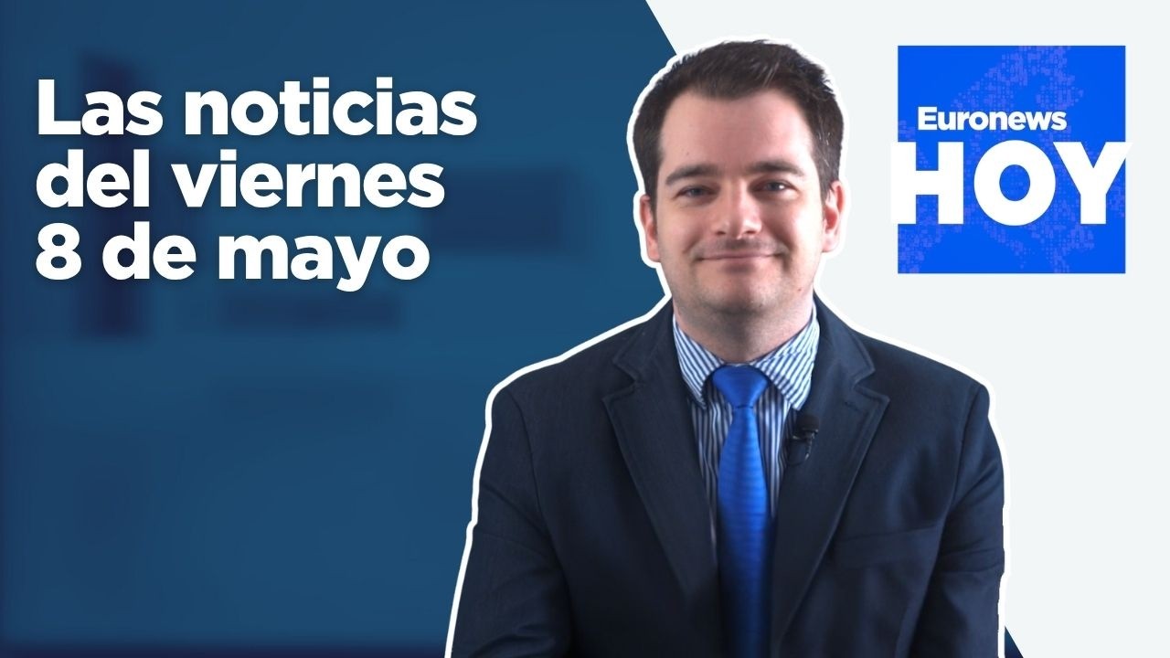 EURONEWS HOY | Las noticias del 8 de mayo de 2026: Posible contagio de hantavirus en España