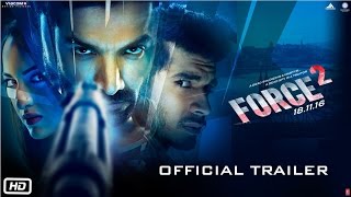 Force 2  Official Trailer  John Abraham Sonakshi S