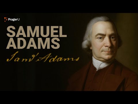 Road to Liberty: Samuel Adams | The White House Founders Museum | PragerU