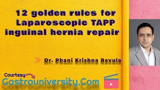 Hernia-12 golden rules for Laparoscopic TAPP inguinal hernia repair