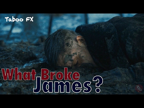 Taboo FX Revealed: What Broke James?