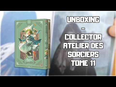 L'ATELIERS DES SORCIERS TOME 11 COLLECTOR - UNBOXING