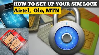 HOW TO LOCK YOUR SIM CARD | MTN, Airtel, Glo & 9MOBILE, sim lock setup in Nigeria