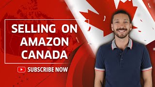 Selling on Amazon Canada Full Tutorial / Amazon Canada Expansion