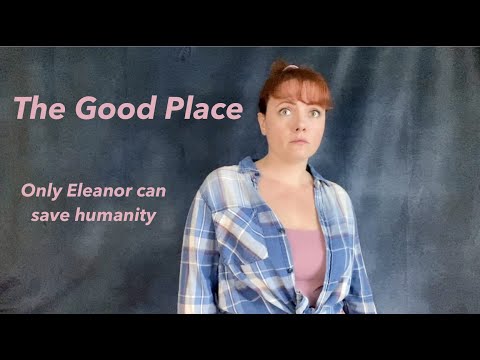 Self-tape - The Good Place - Only Eleanor can save humanity (by Fanny Pierre)
