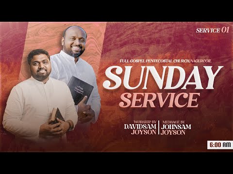 SUNDAY 1st SERVICE (05-11-2023)​​  | JOHNSAM JOYSON | DAVIDSAM JOYSON | FGPC NAGERCOIL