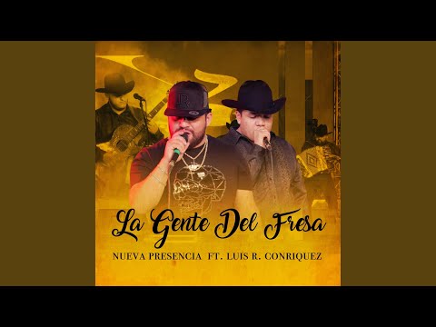 La Gente Del Fresa (feat. Luis R Conriquez)