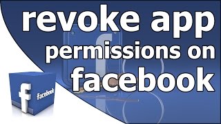 How to Revoke Facebook App Permissions