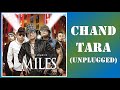 Miles: Chand Tara (Unplugged)